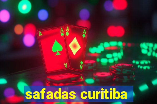 safadas curitiba